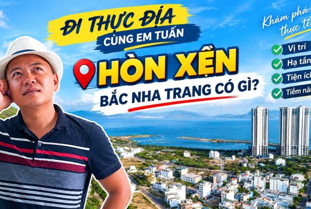 Khu Hòn Xện Nha Trang có gì sau một vòng đi thực địa