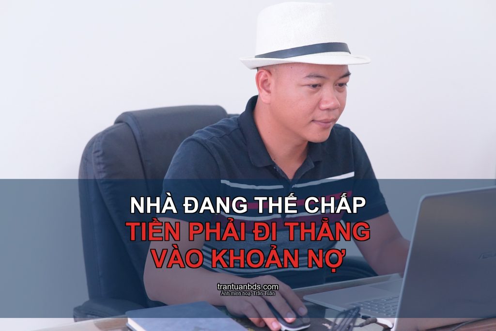 Mua nhà đang thế chấp ngân hàng: chỗ nguy hiểm nằm ở đâu