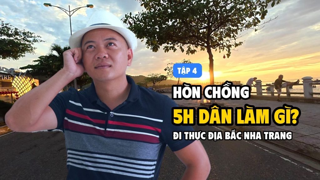 Sống ở Hòn Chồng Nha Trang buổi sáng sớm có gì